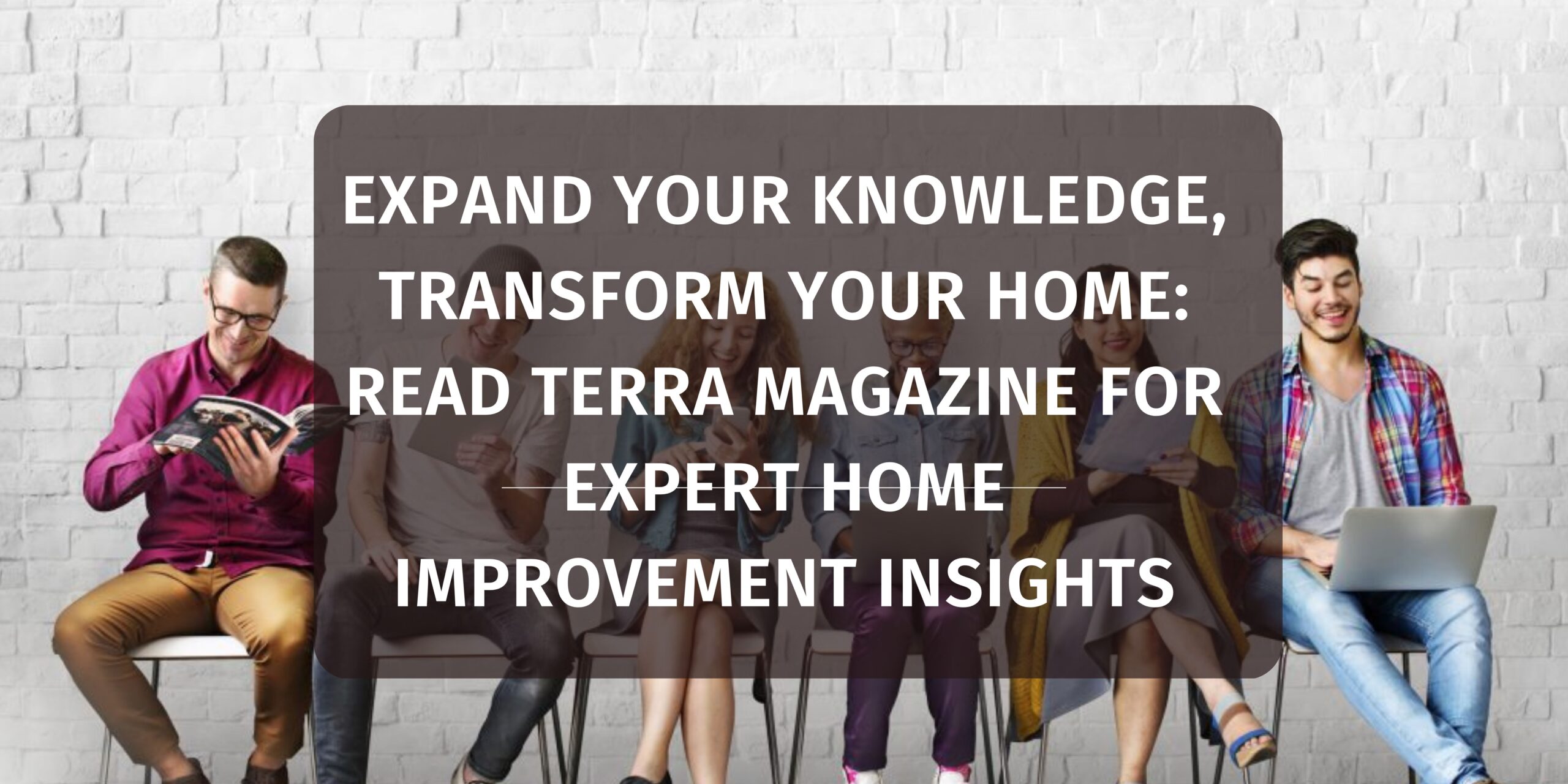 Terra Magazine's Extensive Coverage of Home Improvement and Repair Topics: Everything You Need to Know